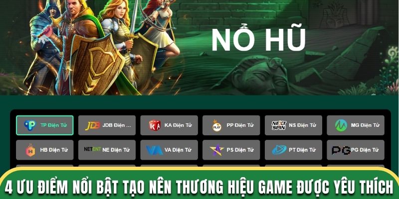 4 Ưu điểm nổi bật tạo nên thương hiệu game nổ hũ ok365 được yêu thích