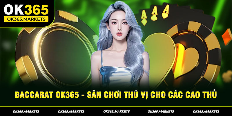 Baccarat OK365