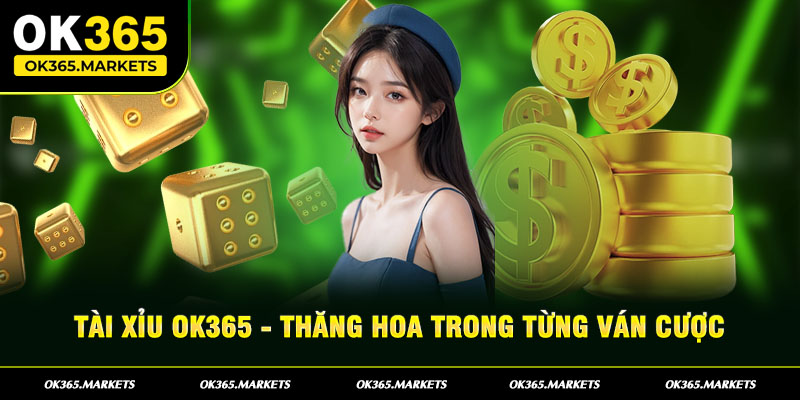 Tài Xỉu OK365